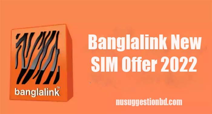 Banglalink New SIM Offer 2021