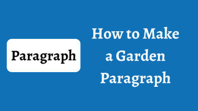 Photo of How to Make a Garden Paragraph